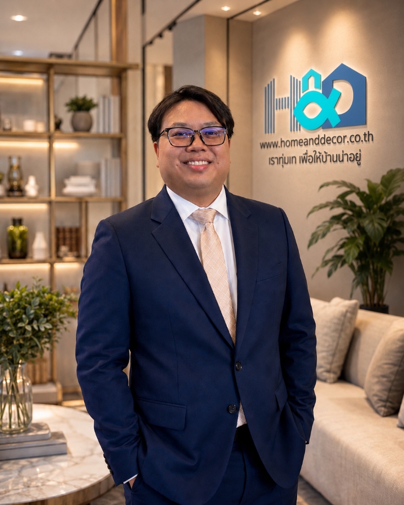นายธีระ รัชตาธิบดี - ประธานผู้ก่อตั้งและกรรมการผู้จัดการ Home and Decor Thailand